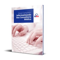 [eBook] Guia completo informatizando o seu Consultório Médico